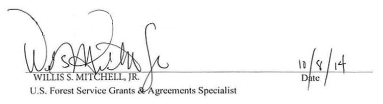 Signed by Willis S. Michell, Jr., U.S. Forest Service Grants & Agreements Specialist. Date: 10-8-14.