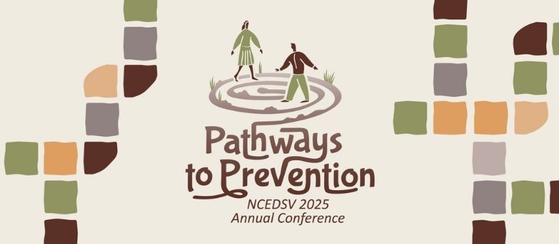 Pathways to Prevention NCEDSV Conference 2025