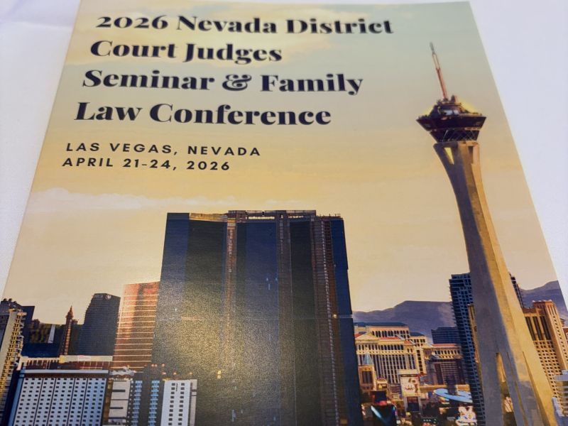 2026 Nevada district Court Judges Seminar & Family Law Conference
